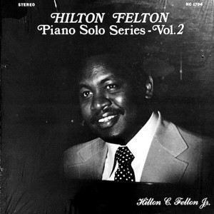 Hilton C. Felton, Jr.的專輯Piano Solo Series, Vol. 2