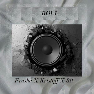 Album Roll (Hiphop) (Explicit) from Frasha