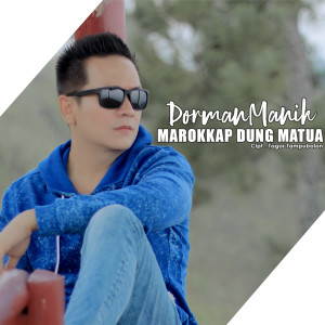 Dorman Manik的專輯Marrokkap Dung Matua