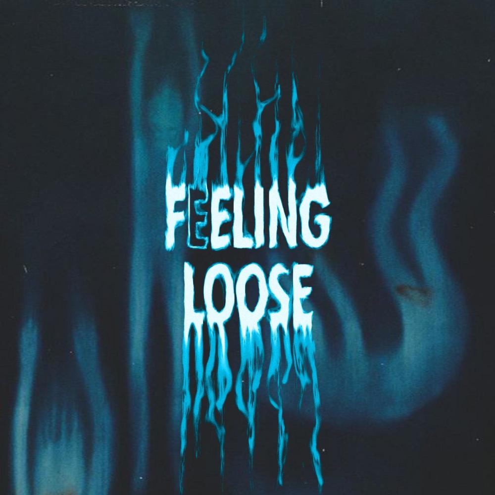 Feeling Loose (Explicit)