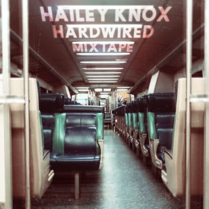 收聽Hailey Knox的Hardwired歌詞歌曲