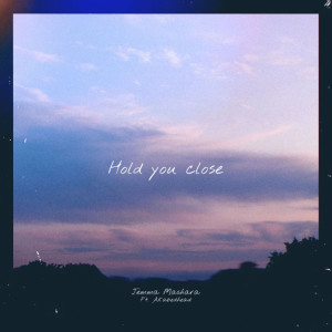 Listen to Hold You Close song with lyrics from Jemma Mashara