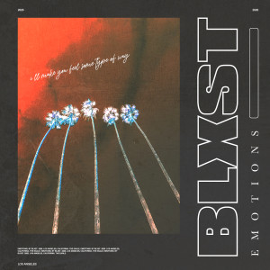 收聽Blxst的My Emotions歌詞歌曲