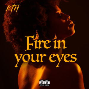 Album Fire In Your Eyes (Explicit) from Nick Bindope