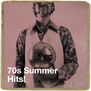 อัลบัม 70s Summer Hits! ศิลปิน 70s Greatest Hits