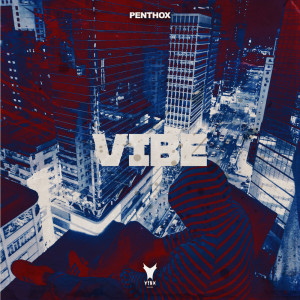 Listen to Vibe song with lyrics from Penthox