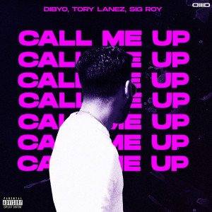 Sig Roy的专辑Call Me Up (Slowed and Reverb) (Explicit)