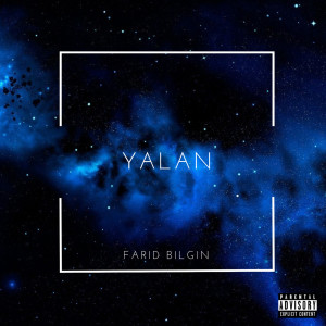 Album Yalan (Explicit) oleh Farid Bilgin