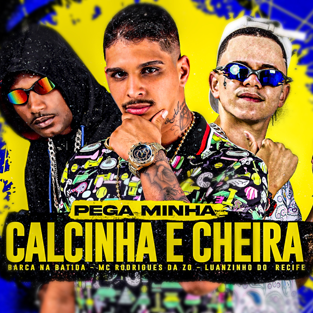 Pega Minha Calcinha e Cheira (feat. Luanzinho do Recife) (Explicit)