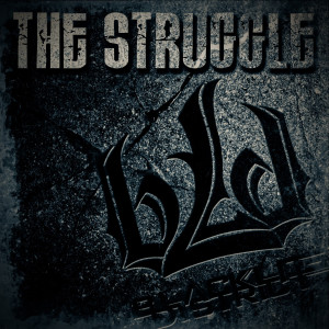 Dengarkan The Struggle lagu dari Blacklite District dengan lirik