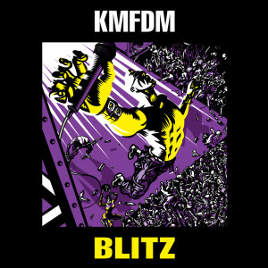 ดาวน์โหลดและฟังเพลง Never Say Never พร้อมเนื้อเพลงจาก KMFDM