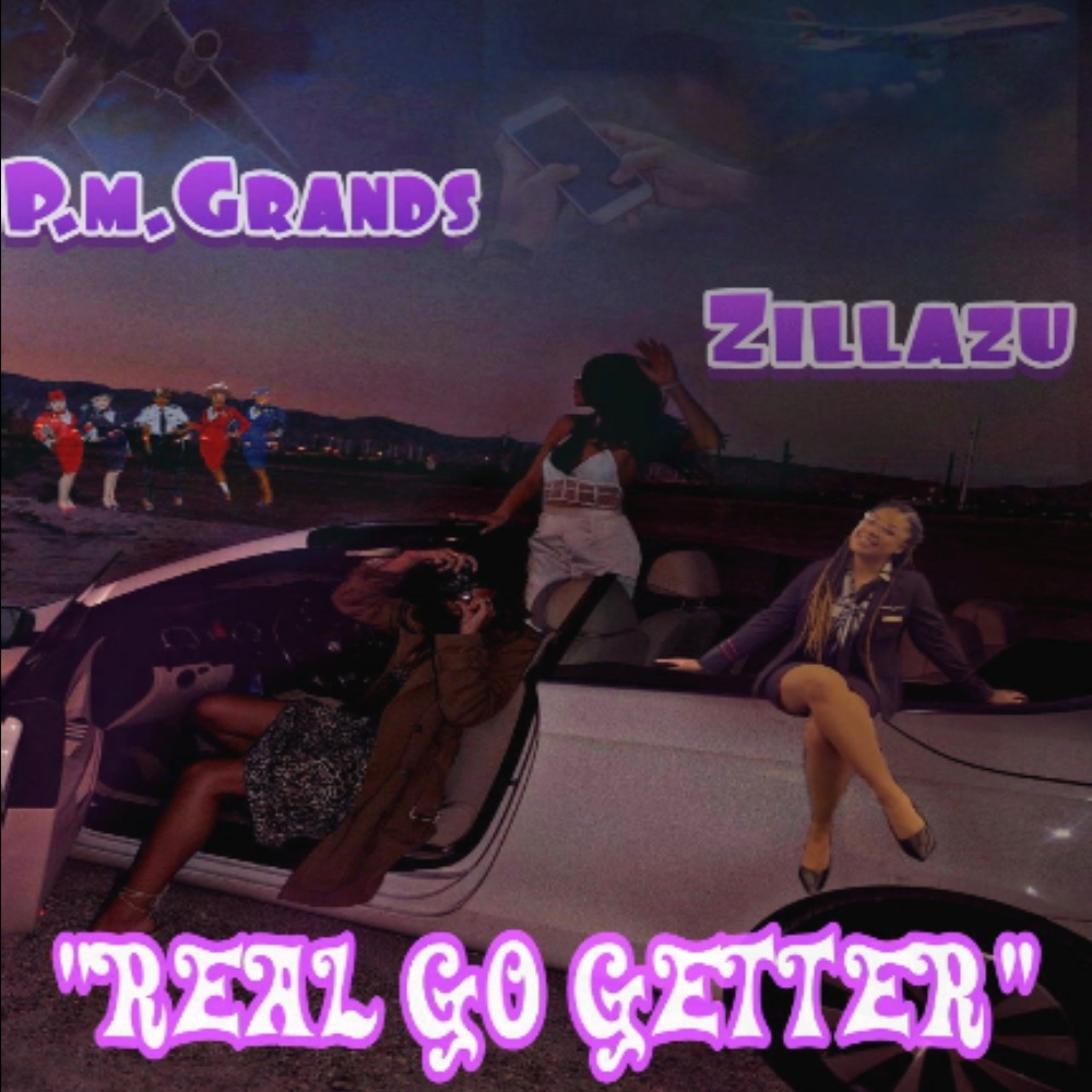 REAL GO GETTER (feat. Zillazu) (Explicit)