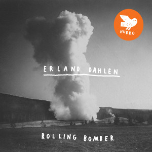 Album Rolling Bomber from Erland Dahlen