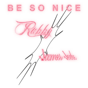 Rubby的專輯Be so Nice