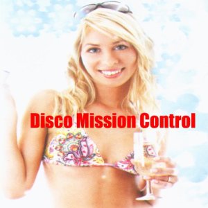 收聽Disco Mission Control的Dj Disco Style歌詞歌曲