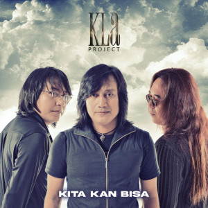 收聽KLa Project的Kita Kan Bisa歌詞歌曲