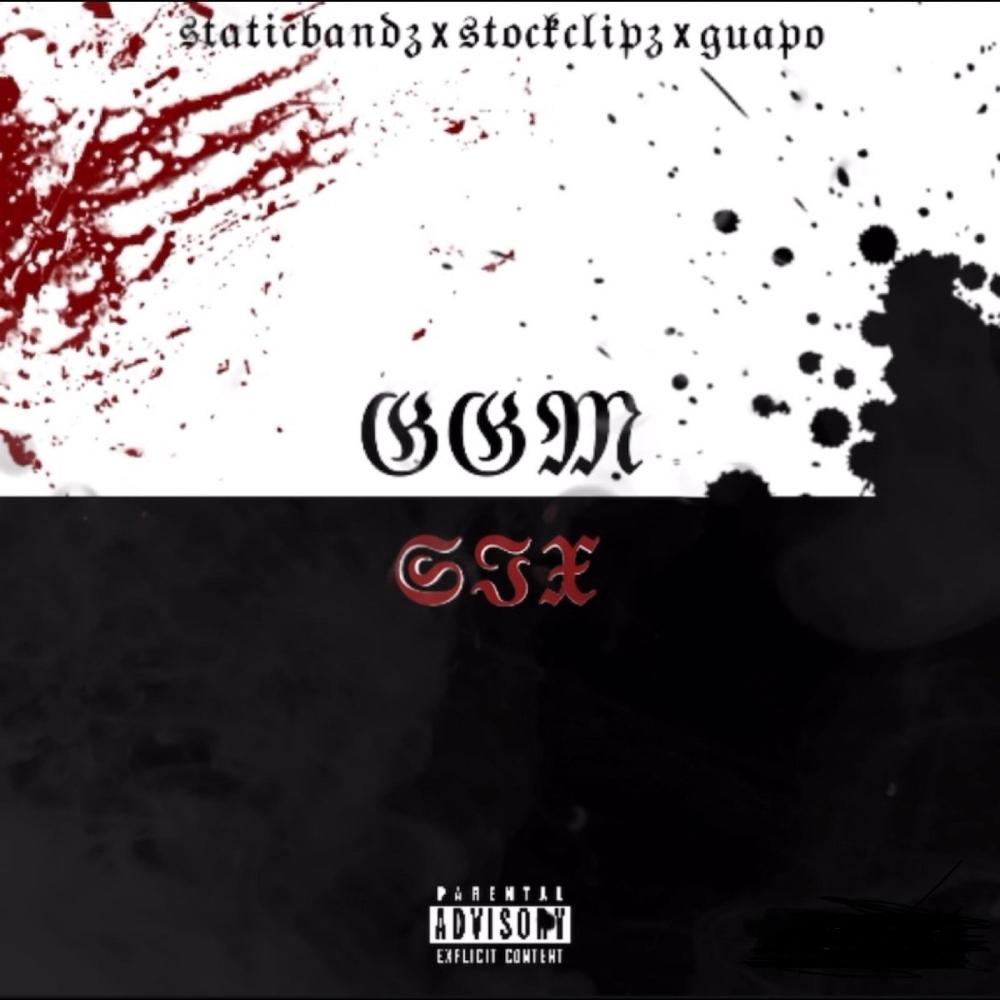 GGM 6 (feat. Stockclipz & Guapo) (Explicit)