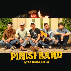 Pinisi Band的专辑Atas Nama Cinta