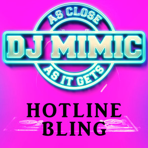 收聽DJ Mimic的Hotline Bling (Originally Performed by Drake) [Instrumental Karaoke Version]歌詞歌曲