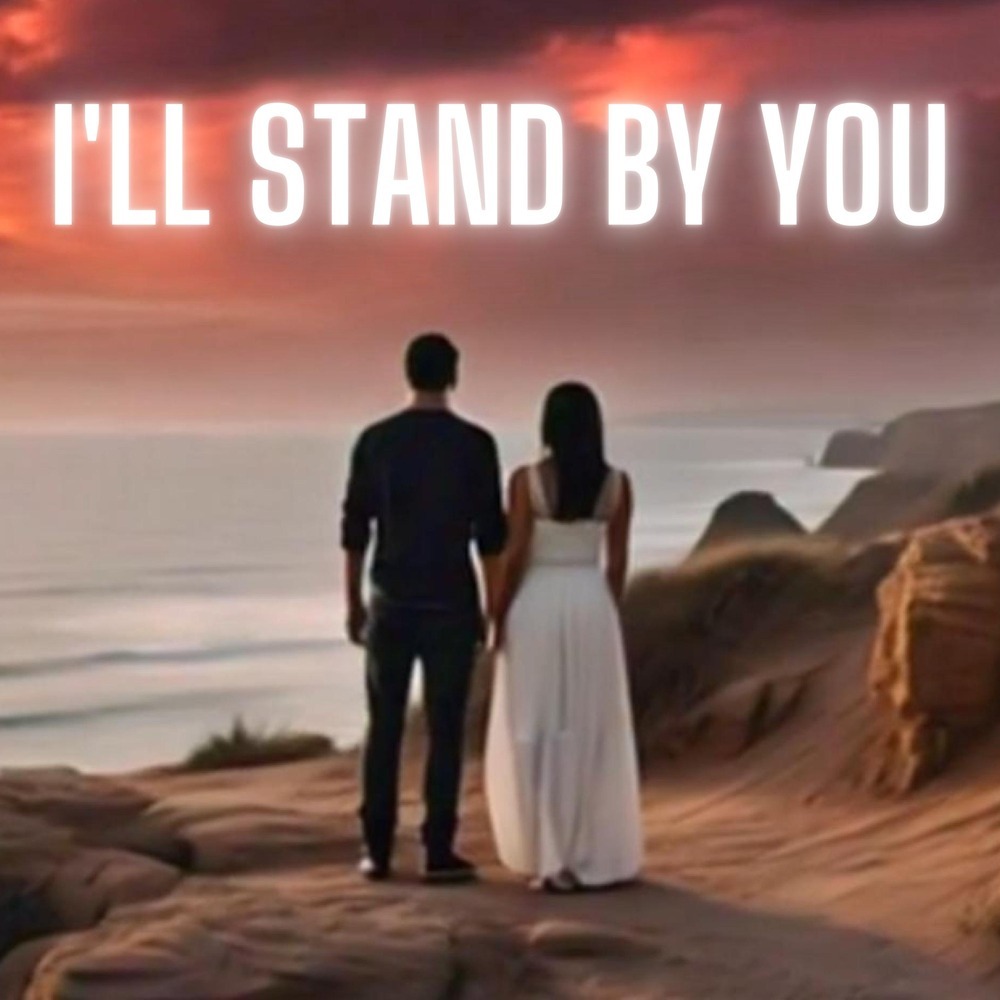 I'll Stand By You