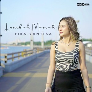 Dengarkan Lembah Manah (Cover) lagu dari Fira Cantika dengan lirik