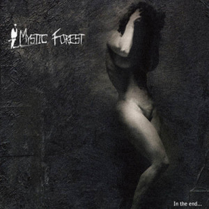 收聽Mystic Forest的In the End歌詞歌曲