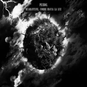 Listen to Quarantine, Corre Hacia La Luz song with lyrics from Peibol