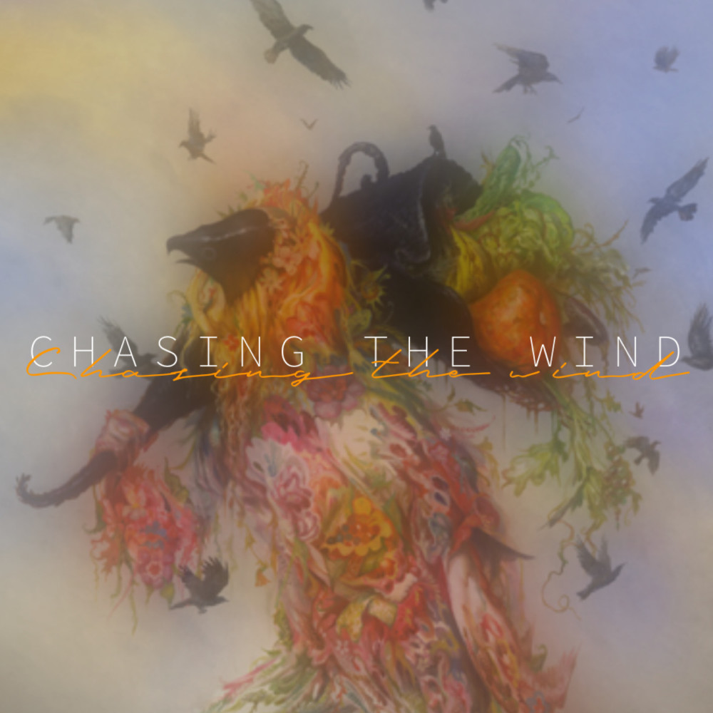 Chasing the Wind