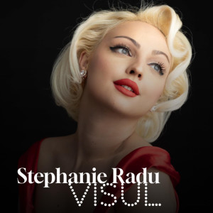 Listen to Visul song with lyrics from Stéphanie Radu