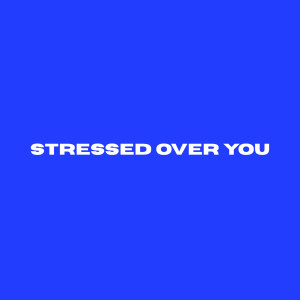 Album Stressed over You from Dayo
