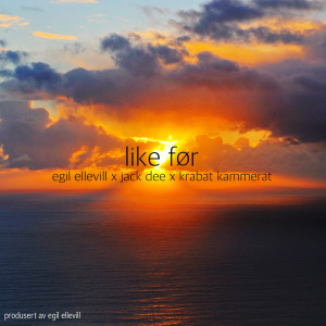 ดาวน์โหลดและฟังเพลง Like Før พร้อมเนื้อเพลงจาก Egil Ellevill