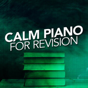 Calming Piano Music的專輯Calm Piano for Revision