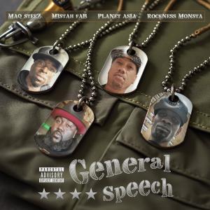 Maq Steez的專輯General Speech (feat. Mistah F.A.B., Planet Asia & Rockness Monsta) [Explicit]
