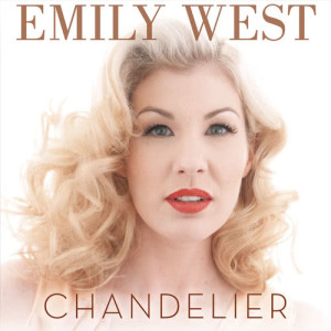 收聽Emily West的Chandelier歌詞歌曲