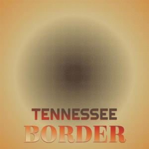 Listen to Tennessee Border song with lyrics from Hank Williams Sr