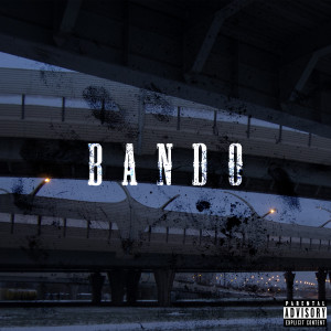 Listen to Bando (Explicit) song with lyrics from Xontaz