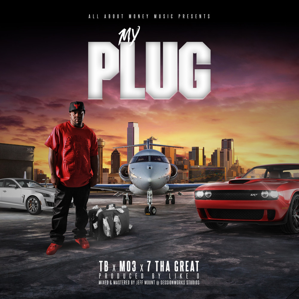 My Plug (feat. Mo3 & 7 tha Great) (Explicit)