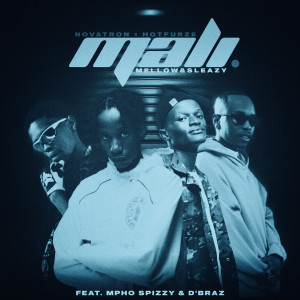 收聽Novatron的Mali (feat. Mpho Spizzy & D' Braz)歌詞歌曲