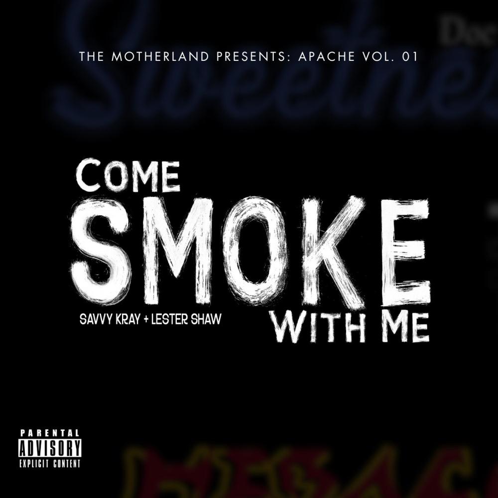 Come Smoke With Me (feat. Savvy Kray) (Explicit)