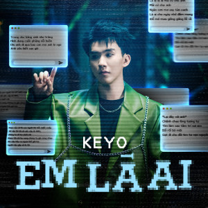 Keyo的專輯Em Là Ai (Remix)