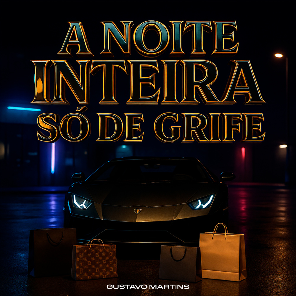 A Noite Inteira (feat. MC Marcelly) (Explicit)