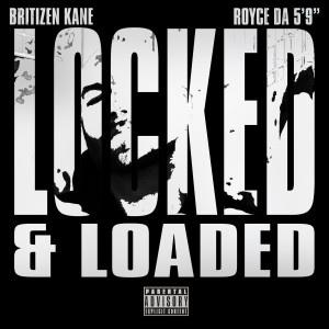 อัลบัม Locked & Loaded (Explicit) ศิลปิน Royce Da 5'9"