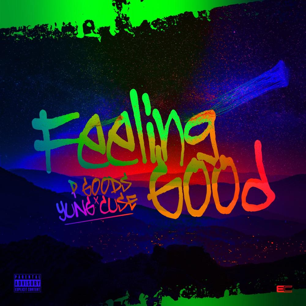 Feeling Good (feat. Yung Cuse) (Explicit)