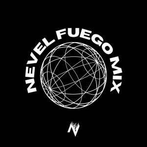 Dengarkan lagu FUEGO (Remix|Alternative Mix|V2) nyanyian Nevel dengan lirik