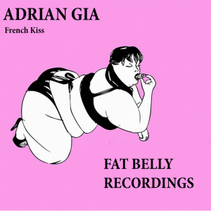 收听Adrian Gia的French Kiss (Original Mix)歌词歌曲