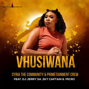 Listen to Vhusiwana song with lyrics from CYRIA THE COMMUNITY