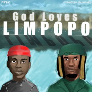 Pr$y的專輯God Loves Limpopo (Explicit)