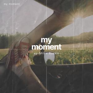 ay-Mill的專輯My Moment