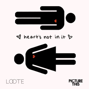 收聽Loote的Heart's Not In It歌詞歌曲