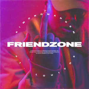 Listen to Friendzone (Explicit) song with lyrics from KIMONO